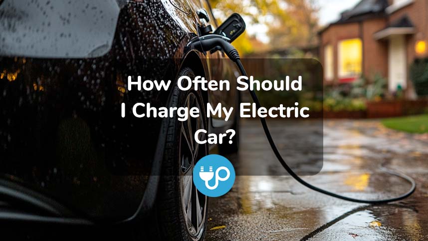 How Often Should I Charge My Electric Car?